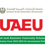 United Arab Emirates University Scholarship Application Form 2022/2023 for International Students