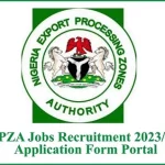 Nigeria Export Processing Zones Authority Jobs Recruitment 2023/2024 – www.nepza.gov.ng